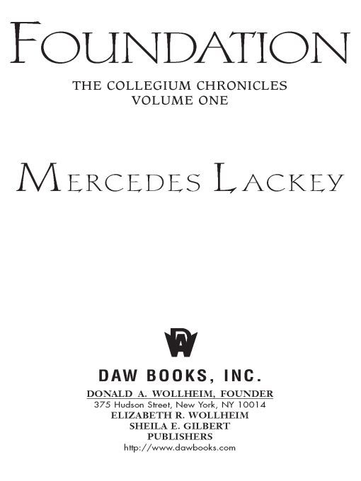 Foundation: Book One of the Collegium Chronicles (A Valdemar Novel)